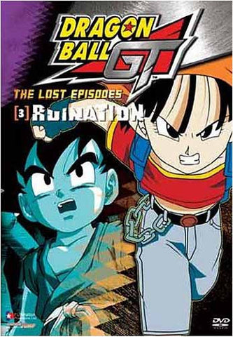 Dragon Ball GT - The Lost Episodes - Ruination - (Vol. 3) DVD Movie 