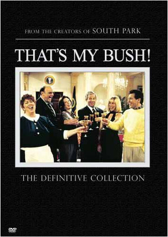 That's My Bush! The Definitive Collection DVD Movie 
