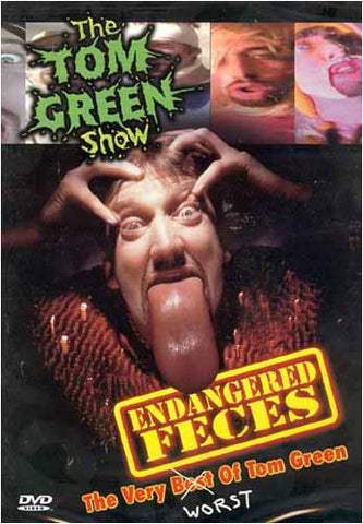 The Tom Green Show - Endangered Feces - The Very Worst of The Tom Green DVD Movie 