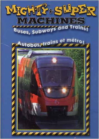 Mighty and Super Machines - Buses,Subways And Trains! (Bilingual) DVD Movie 