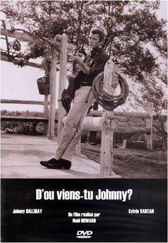 D ou viens-tu, Johnny (French Only) DVD Movie 