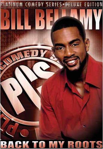 Platinum Comedy Series - Bill Bellamy: Back to My Roots (Deluxe Edition) DVD Movie 