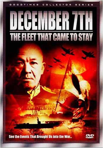 December 7th - The Fleet that Came to Stay DVD Movie 