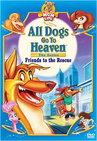 All Dogs Go to Heaven, The Series - Friends to the Rescue (MGM) (Bilingual) DVD Movie 