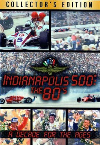 Indianapolis 500: The 80's - A Decade For The Ages (Collector's Edition) DVD Movie 