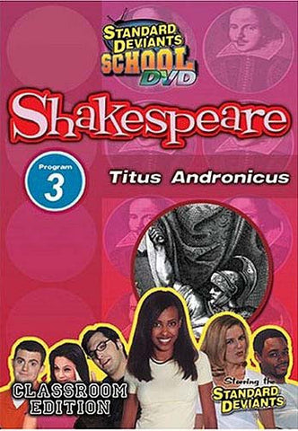 Standard Deviants School - Shakespeare - Program 3 - Titus Andronicus (Classroom Edition) DVD Movie 