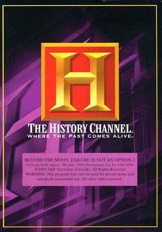 Beyond the Moon - Failure Is Not An Option 2 - The History Channel DVD Movie 