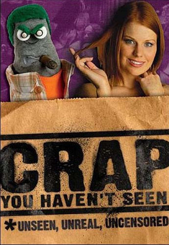 Crap You Haven't Seen - Unseen,Unreal and Uncensored DVD Movie 