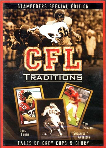 CFL Traditions - Calgary Stampeders Special Edition (Tales of Grey Cups and Glory) DVD Movie 