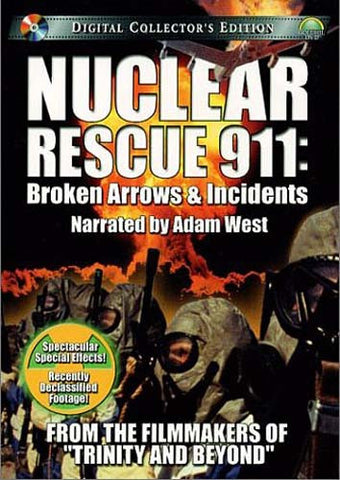 Nuclear Rescue 911 - Broken Arrows and Incidents DVD Movie 