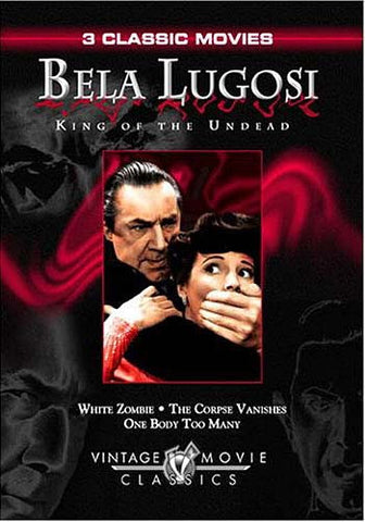 Bela Lugosi - King of the Undead (White Zombie / The Corpse Vanishes / One Body Too Many) DVD Movie 