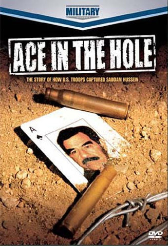 Ace In The Hole - The Story Of How U.S. Troops Captured Saddam Hussein DVD Movie 