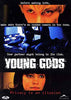 Young Gods DVD Movie 