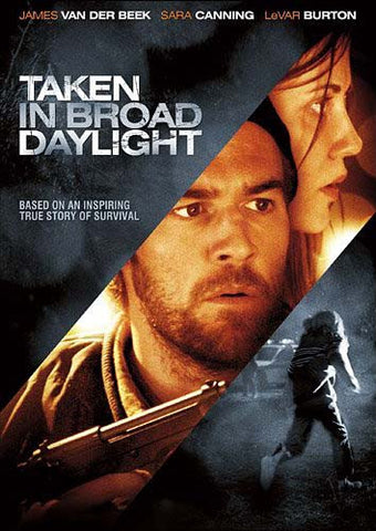 Taken in Broad Daylight DVD Movie 