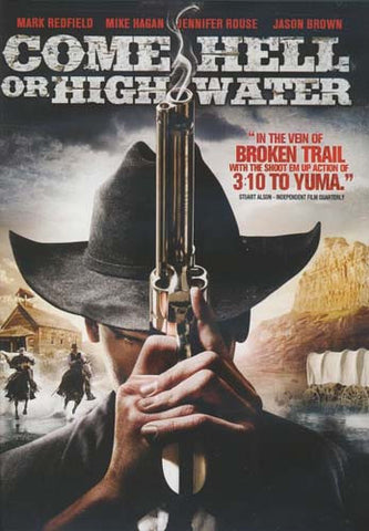 Come Hell or High Water DVD Movie 
