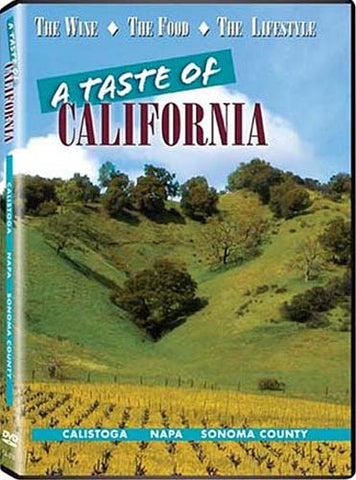 A Taste Of California - Calistoga, Napa And Sonoma DVD Movie 