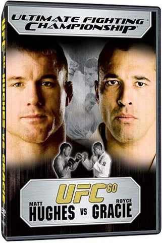 Ultimate Fighting Championship - UFC 60 - Matt Hughes Vs Royce Gracie DVD Movie 