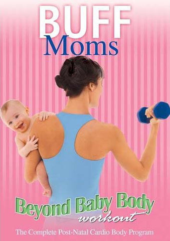 Buff Moms - Beyond Baby Body Workout DVD Movie 