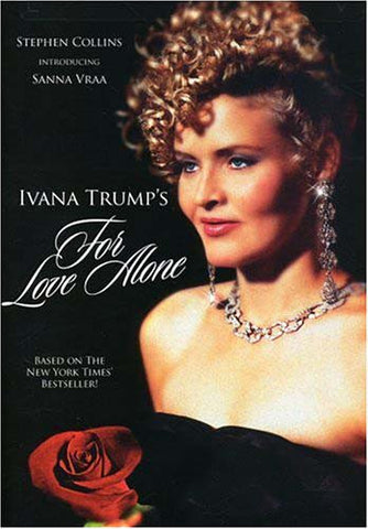 Ivana Trump's For Love Alone DVD Movie 