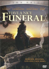 Have a nice funeral