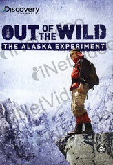 Out of the Wild - The Alaska Experiment