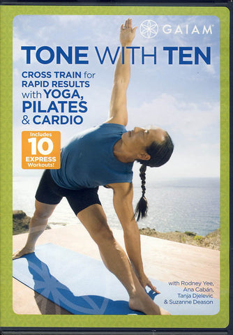 Tone with ten - Cross Train for Rapid Results with Yoga, Pilates & Cardio - Includes 10 Expres DVD Movie 