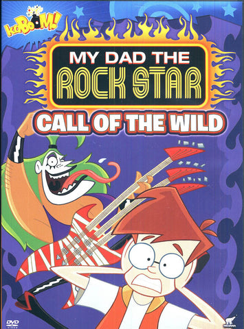 My Dad the Rock Star - Call of the Wild DVD Movie 