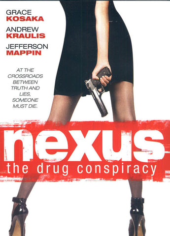 Nexus - The Drug Conspiracy DVD Movie 