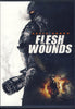 Flesh Wounds DVD Movie 