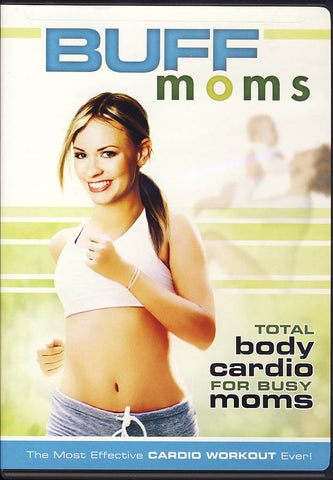 Buff Moms - Total Body Cardio For Busy Moms DVD Movie 