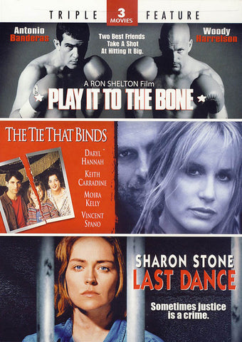 Play It To The Bone/The Tie That Binds/Last Dance (Triple Feature) DVD Movie 