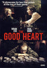 The Good Heart DVD Movie 