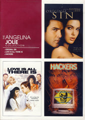 Angelina Jolie Collection - Original Sin / Love Is All There Is / Hackers