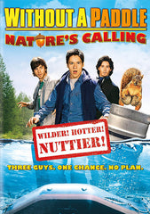 Without A Paddle - Nature's Calling