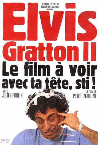 Elvis Gratton 2 - Le film a voir avec ta tete, sti! DVD Movie 
