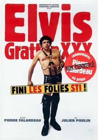 Elvis Gratton XXX - Fini Les Folies Sti! DVD Movie 