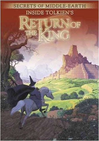 Return of the King - Secrets of Middle-Earth - Inside Tolkien s The DVD Movie 