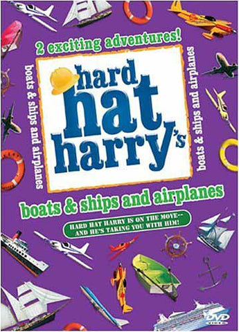Hard Hat Harry s - Boats and Ships and Airplanes DVD Movie 