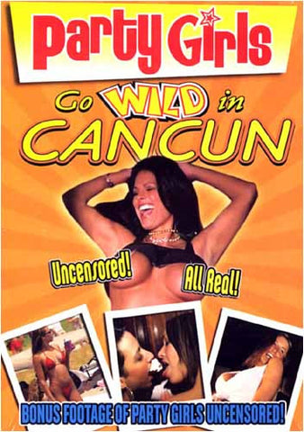 Party Girls - Go Wild In Cancun DVD Movie 