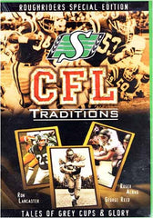 CFL Traditions - Saskatchewan Roughriders Special Edition (Tales of Grey Cups and Glory)