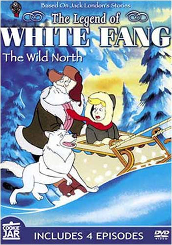 The Legend of White Fang - The Wild North DVD Movie 