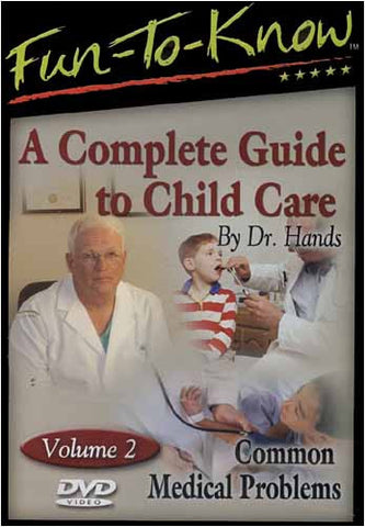 Fun to Know - A Complete Guide to Child Care: Common Medical Problems. Vol 2. DVD Movie 