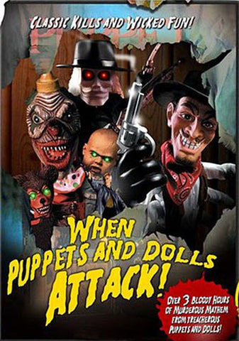 When Puppets and Dolls Attack DVD Movie 