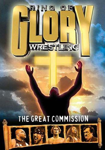 Ring of Glory Wrestling: The Great Commission DVD Movie 