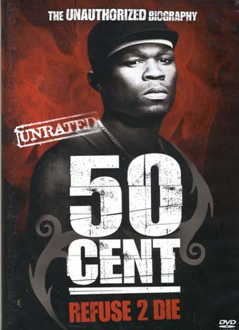 50 Cent - Refuse to Die (Unrated and Unauthorized) DVD Movie 