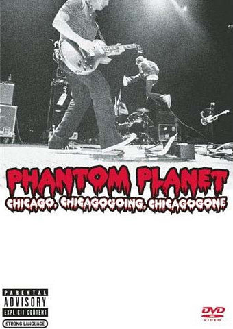 Phantom Planet - Chicago, Chicagogoing, Chicagogone DVD Movie 
