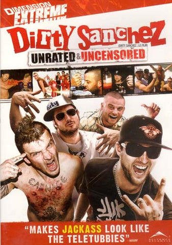 Dirty Sanchez - Unrated And Uncensored (Bilingual) DVD Movie 
