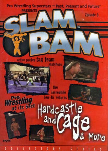 Slam Bam - Pro Wrestling At Its best Hardcastle and Cage and More - Episode 3 DVD Movie 