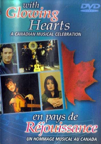 With Glowing Hearts - A Canadian Musical Celebration DVD Movie 