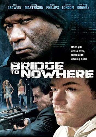 Bridge To Nowhere (Image Entertainment) DVD Movie 